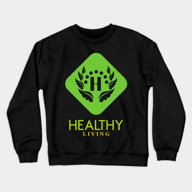 healthy living Crewneck Sweatshirt by taniplusshop